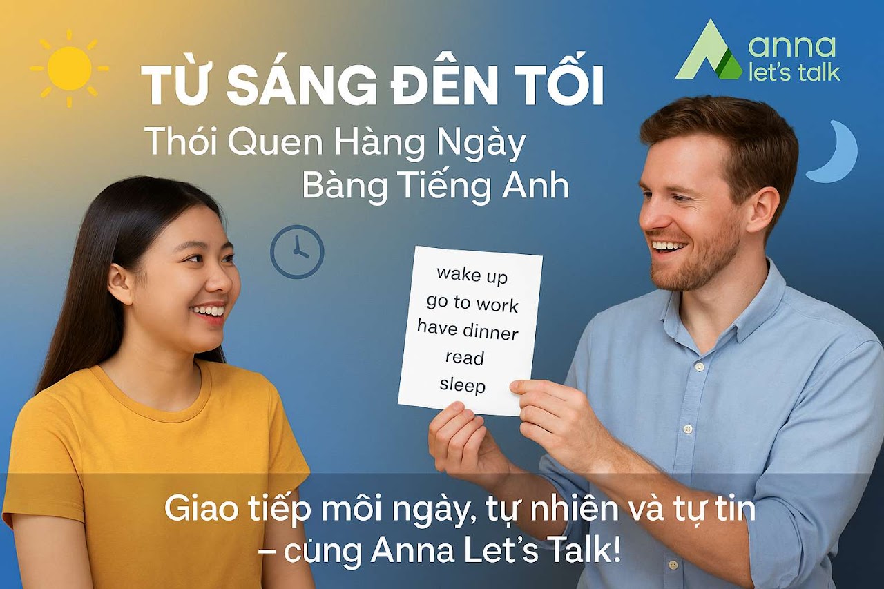 Hướng dẫn nói về thói quen hằng ngày bằng tiếng Anh