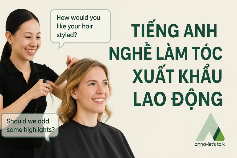 Khoá học tiếng Anh nghề làm tóc xuất khẩu lao động